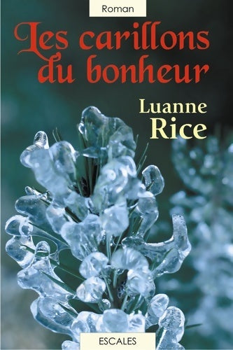 Livrenpoche : Les carillons du bonheur - Luanne Rice - Livre