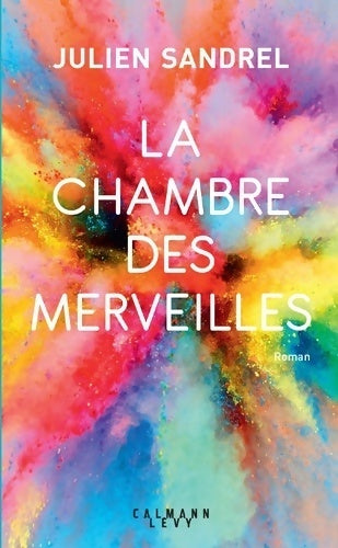 Livrenpoche : La chambre des merveilles - Julien Sandrel - Livre
