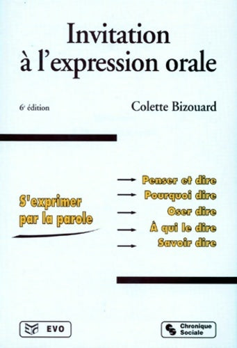 Livrenpoche : Invitation à l'expression orale 6e édition - Colette Bizouard - Livre