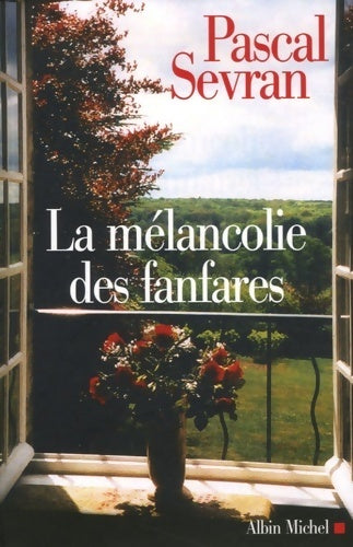 Livrenpoche : La mélancolie des fanfares : Journal 8 - Pascal Sevran - Livre