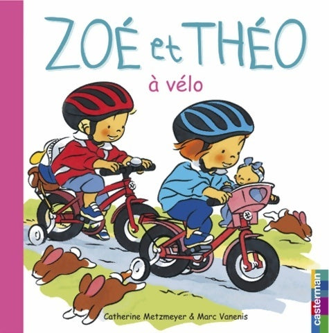 Livrenpoche : Zoé et théo à vélo - Catherine Metzmeyer - Livre