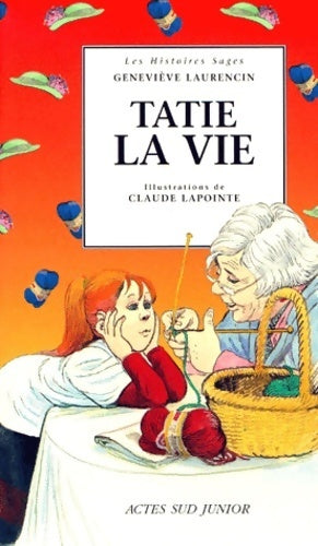 Livrenpoche : Tatie la vie - Geneviève Laurencin - Livre