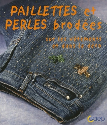 Paillettes et perles brodées - Adélaïde Fischer - Livre