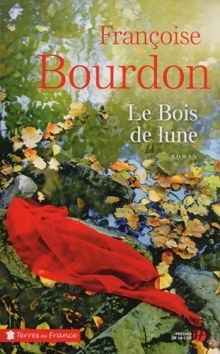 Livrenpoche : Le bois de lune - nouvelle edition - Françoise Bourdon - Livre
