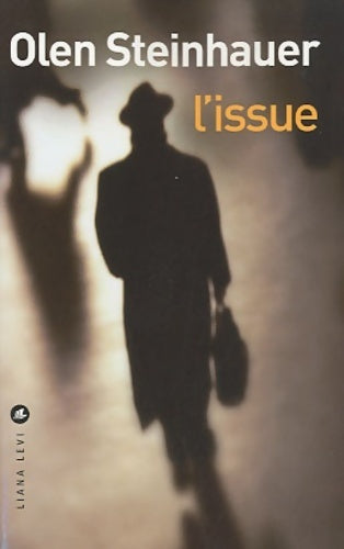 Livrenpoche : L'issue - Olen Steinhauer - Livre