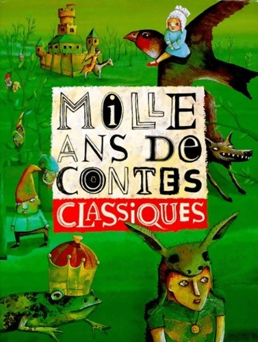 Livrenpoche : Mille ans de contes classiques - Perrault+grimm+andersen - Livre