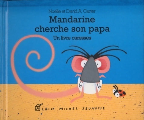 Livrenpoche : Mandarine cherche son papa -grand format - David A. Carter - Livre