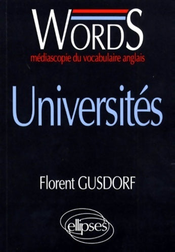 Livrenpoche : Words : Médiascopie du vocabulaire anglais. Universités - Florent Gusdorf - Livre