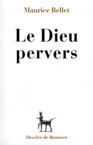 Livrenpoche : Dieu pervers - Maurice Bellet - Livre