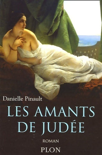 Livrenpoche : Les amants de Judée - Danielle Pinault - Livre