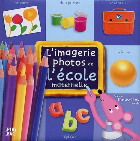 Livrenpoche : L'imagerie photos de moustilou - École - Collectif - Livre