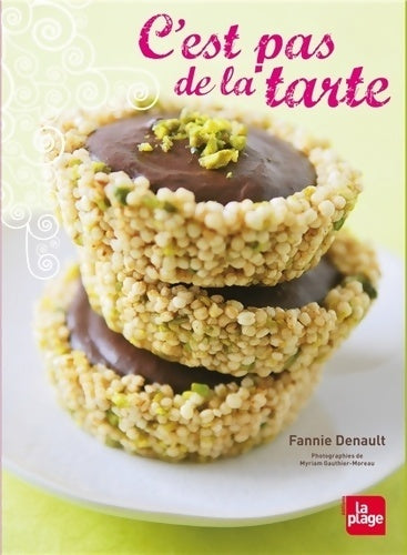 Livrenpoche : C'est pas de la tarte - Fannie Denault - Livre