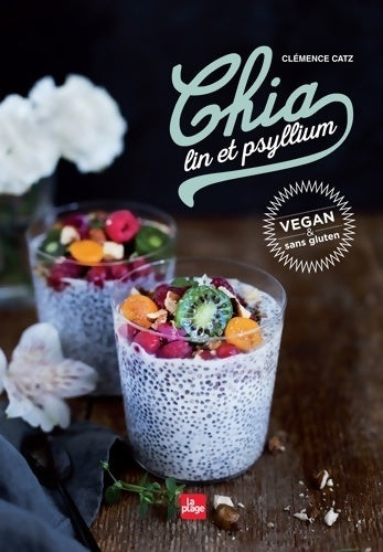 Livrenpoche : Chia lin et psyllium - Clémence Catz - Livre