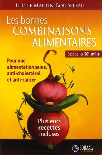 Livrenpoche : Les bonnes combinaisons alimentaires - Lucile Martin-bordeleau - Livre