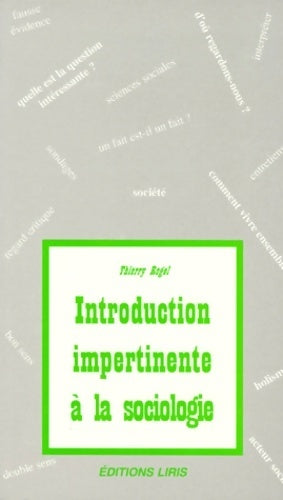 Livrenpoche : Introduction impertinente à la sociologie - Thierry Rogel - Livre