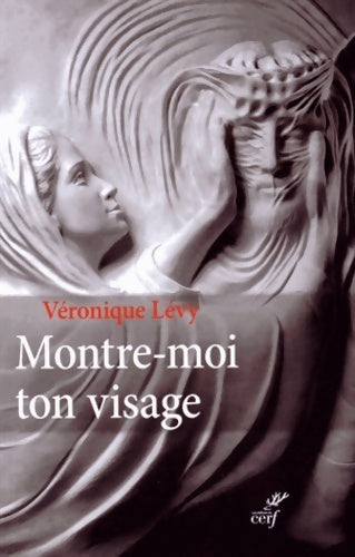 Livrenpoche : Montre-moi ton visage - Véronique Lévy - Livre