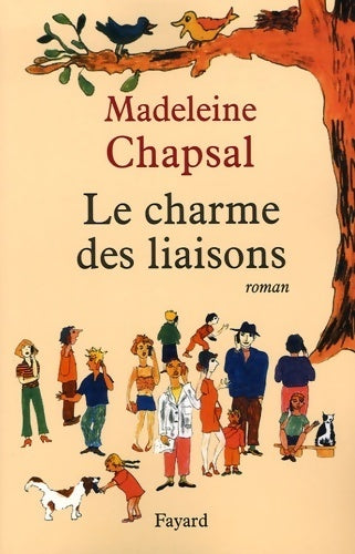 Livrenpoche : Le charme des liaisons - Madeleine Chapsal - Livre