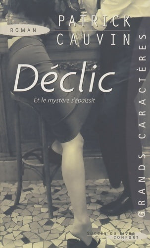 Livrenpoche : Déclic - Patrick Cauvin - Livre