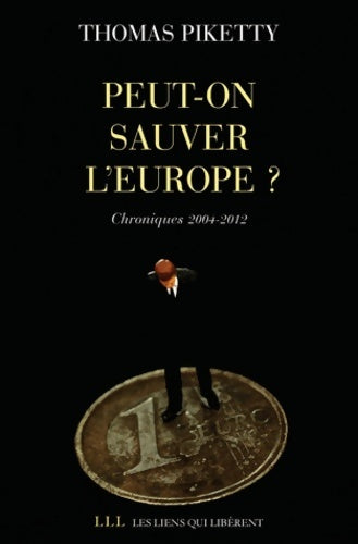 Livrenpoche : Peut-on sauver l'Europe ? - Thomas Piketty - Livre