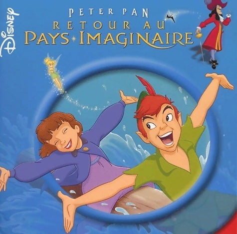 Livrenpoche : Peter pan 2 : Retour au pays imaginaire - Walt Disney - Livre