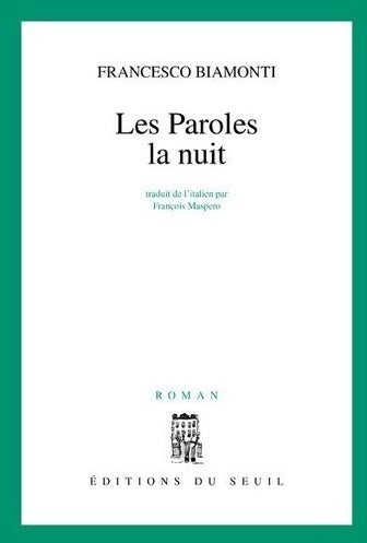 Livrenpoche : Les paroles la nuit - Francesco Biamonti - Livre