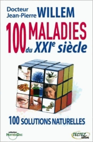 Livrenpoche : 100 maladies du xxième siècle - Dr Jean-Pierre Willem - Livre