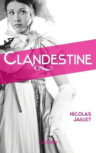 Livrenpoche : Série intruse Tome II - clandestine - Nicolas Jaillet - Livre