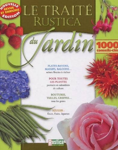 Livrenpoche : Le traité rustica du jardin : 1000 conseils-clés - Collectif - Livre