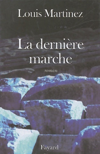 Livrenpoche : La dernière marche - L. Martinez - Livre
