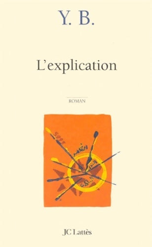 Livrenpoche : L'explication - Y. B. - Livre