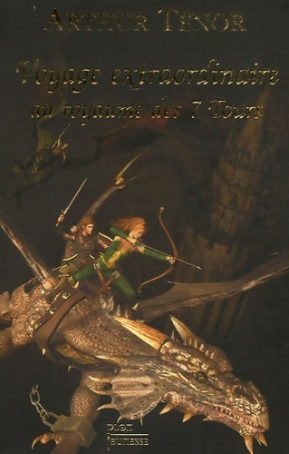 Livrenpoche : Voyage extraordinaire au royaume des 7 Tours (1) - Arthur Ténor - Livre