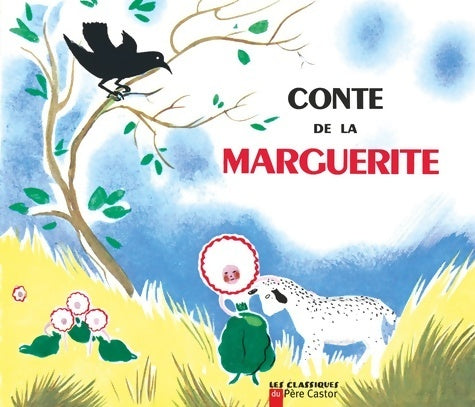 Livrenpoche : Conte de la marguerite - Béatrice Appia - Livre