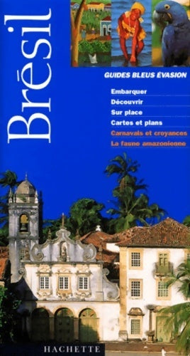 Livrenpoche : Guide bleu Évasion : Brésil - Monique Badaro-campos - Livre