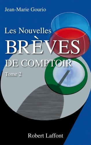Livrenpoche : Les nouvelles brèves de comptoir (02) - Jean-Marie Gourio - Livre