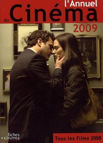 L' annuel du cinéma 2009 : Tous les films 2008 - Collectif - Livre