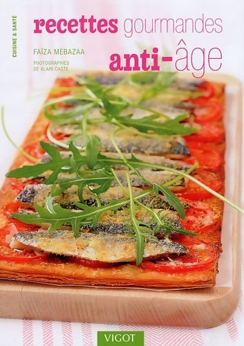 Livrenpoche : Recettes gourmandes anti-âge - Faiza Mebazaa - Livre
