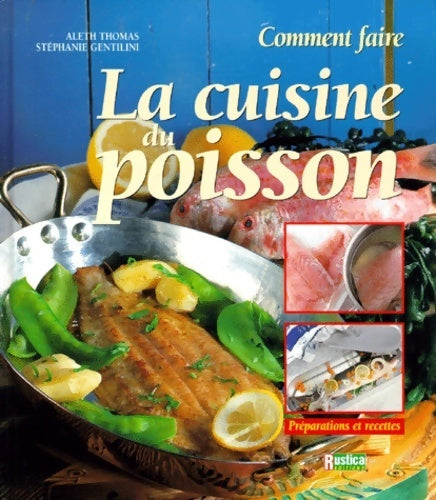 Livrenpoche : La cuisine du poisson : Comment faire - Aleth Thomas - Livre