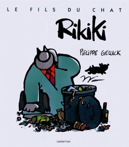 Livrenpoche : Le fils du chat Tome III : Rikiki - Philippe Geluck - Livre