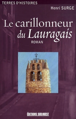 Livrenpoche : Le carilloneur du lauragais - Henri Surge - Livre