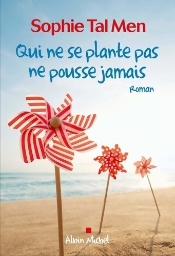 Livrenpoche : Qui ne se plante pas ne pousse jamais - Sophie Tal Men - Livre