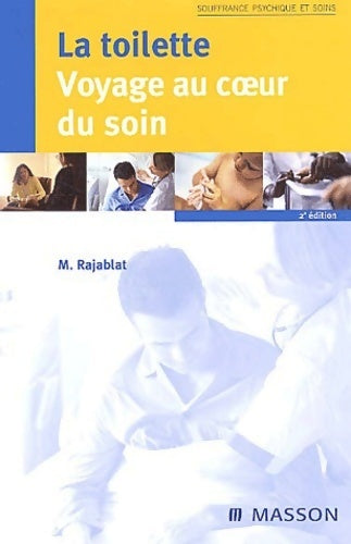 Livrenpoche : La toilette : Voyage au coeur du soin - Marie Rajablat - Livre