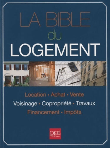 Livrenpoche : La bible du logement - Monique Ciprut - Livre