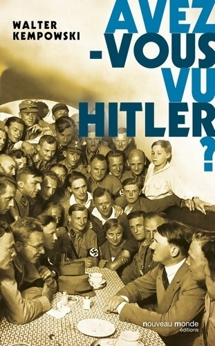 Livrenpoche : Avez-vous vu Hitler ? - Walter Kempowski - Livre