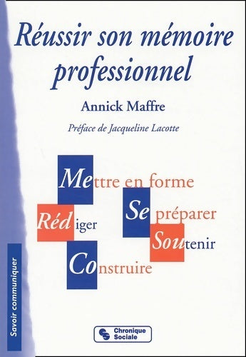 Livrenpoche : Réussir son mémoire professionnel - Annick Maffre - Livre