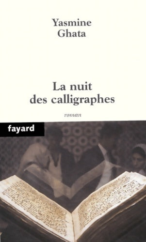Livrenpoche : La nuit des calligraphes - Yasmine Ghata - Livre