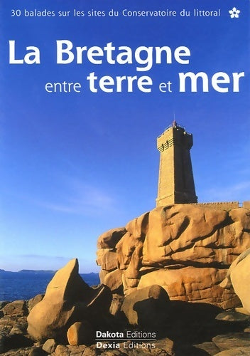 Livrenpoche : Bretagne entre terre et mer - Collectif - Livre