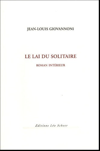 Livrenpoche : Le lai du solitaire : Roman intérieur - Jean-Louis Giovannoni - Livre