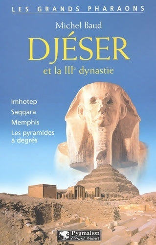 Livrenpoche : Djéser et la iiie dynastie - Michel Baud - Livre