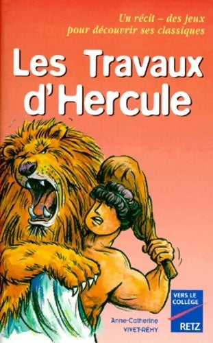 Livrenpoche : Les travaux d'hercule 10-11 ans - A. -c Vivet-rémy - Livre