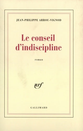 Livrenpoche : Le conseil d'indiscipline - Jean-Philippe Arrou-Vignod - Livre